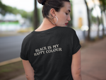 Black is my happy colour Women's Cotton T-shirt